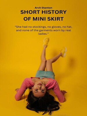 cover image of Short History of Mini Skirt
